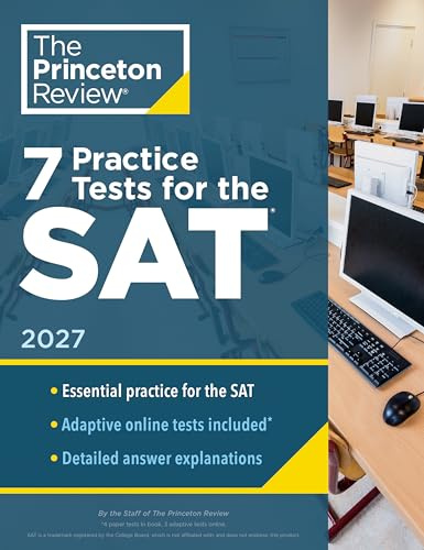7 Practice Tests for the Sat, 2027: In-Book + Online Practice Tests for Your Top Score (College Test Preparation)