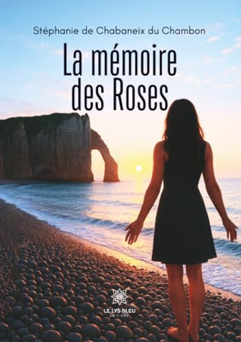 La mémoire des Roses