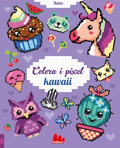 Kawai. Colora i pixel. Ediz. a colori (Colorabili)