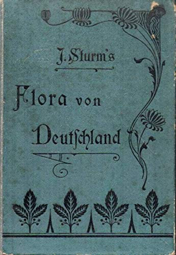 J. Sturms Flora von Deutschland, in Abbildungen nach der Natur 13. Band. Haufenblütige, Aggregatae. Erste Hälfte. Mit 64 Tafeln in Farbendruck und 25 Abbildungen im Text.