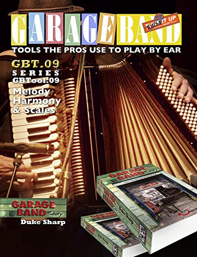 GBTool 09 Melody Harmony Scales & Chords for Banjo Guitar, Keyboard, Mandolin & Uke: Practical, useful theory for people who want to ask questions, understand answers and learn to play by ear