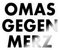 Spreadshirt Politik Anti-CDU Omas Gegen Merz Sticker, max. 10 x 10 cm, 10 x 10 cm, Transparent glänzend