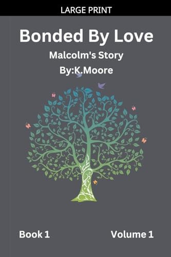 Bonded By Love (Malcolm)