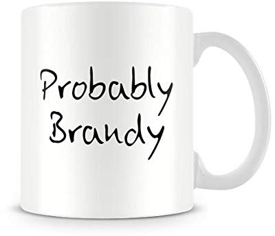 Behind The Glass - Probably Brandy - Mug, Ceramic, 11fl.oz.