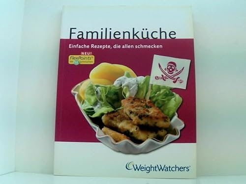 Weight Watchers Kochbuch: Familienküche FlexPoints mit 18 Sattmachern