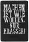 TACWRK Machen ist wie Wollen, nur krasser ! PVC Klett Rubber Patch Schwarz Weiß