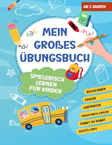 Das große XXL Vorschulbuch: 8 in 1 | Spielerisch Zahlen und Buchstaben lernen | Übungsbuch zur Vorschule und Grundschule | ab 5 Jahren für Jungen und Mädchen