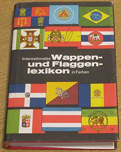 Internationales Wappen- und Flaggenlexikon in Farbe
