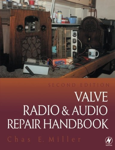 Valve Radio and Audio Repair Handbook by Miller, Charles (1996) Paperback