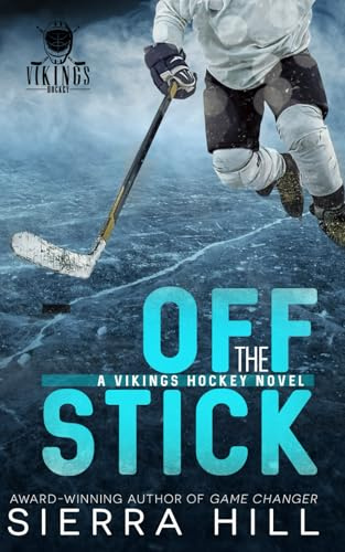 Off the Stick: A Vancouver Vikings Hockey Romance