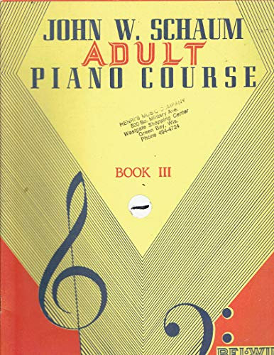 John W. Schaum Adult Piano Course, Book III (3)