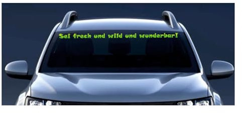 WildeBabsKLBT 95cm Hochwertiger Auto-Aufkleber Sticker Autoaufkleber Klebefolie Sei frech wild und wunderbar Grün ohne Hintergrund P323 Heckscheibe Sonnenblende Frontscheibe Schweller