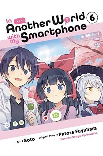 In Another World with My Smartphone, Vol. 6 (manga) (In Another World with My Smartphone (manga)) (English Edition)