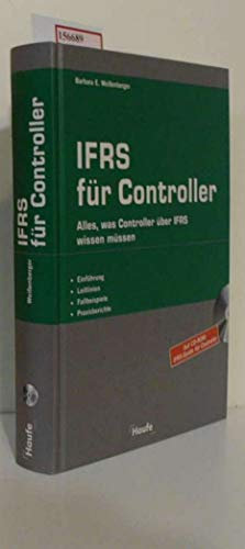 IFRS für Controller. Einführung, Anwendung, Fallbeispiele.