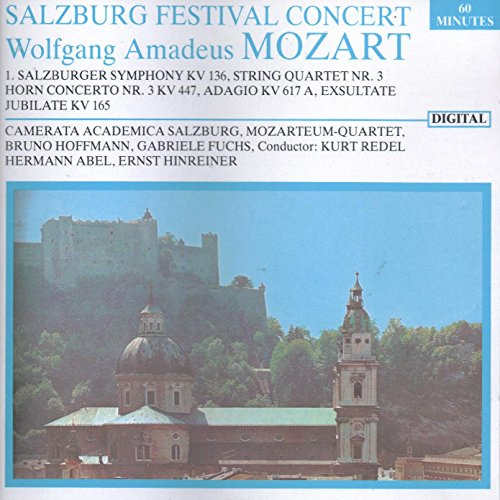 Salzburg Festival Concert:Salzburger Symphony No.1/String Quartet No.3/Horn Concerto No.3