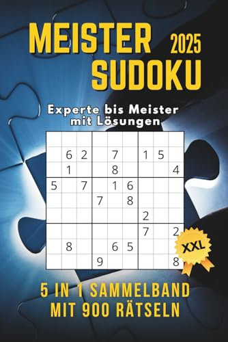 Meister Sudoku Sammelband: 900 herausfordernde Profi-Rätsel für Erwachsene – schwer bis extrem schwer, inklusive Lösungen