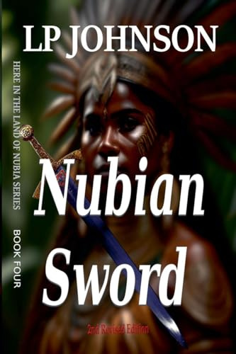 Nubian Sword (In the Land of Nubia, Band 4)