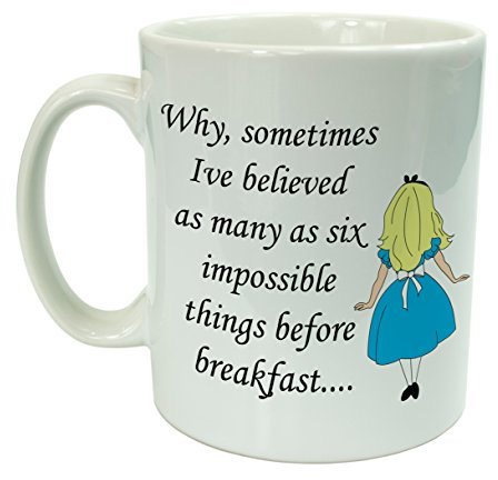 Alice in Wonderland Six Things Before Breakfast Ceramic Mug Funny Gift
