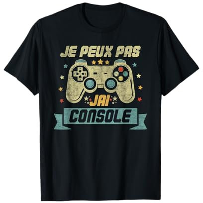 Je Peux Pas J'ai Console Cadeau Ado Geek Jeux Video Gamer T-Shirt