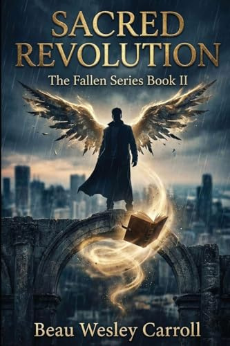 Sacred Revolution: The Fallen Series Book II