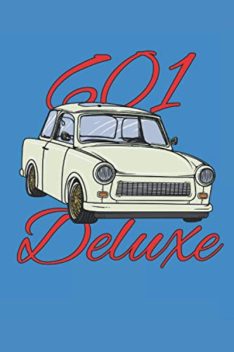 601 Deluxe: Terminplaner 2021, Kalender, DDR, Trabant
