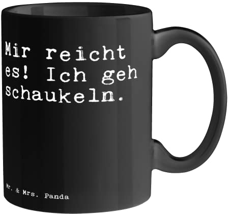 Mr. & Mrs. Panda Tasse Mir reicht es! Ich... - Geschenk, Mir reicht ich geh schaukeln, Kaffeetassen, Neustart, Porzellantasse, Neuanfang, Zitat,