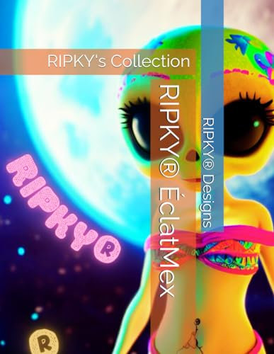 RIPKY® ÉclatMex: RIPKY's Collection