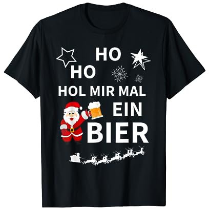 Lustig Ho Ho Hol Mir Mal Ein Bier Weihnachts Ugly Xmas T-Shirt