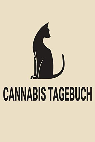 Cannabis Tagebuch: Marijuana Journal für Home Grower | Logbook | Ganja | Hanf | Weed | Anbau | Katze Katzenmama