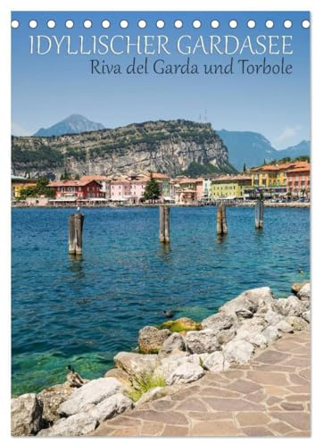 IDYLLISCHER GARDASEE Riva del Garda und Torbole (Tischkalender 2026 DIN A5 hoch), CALVENDO Monatskalender: Traumhafte Impressionen aus dem Norden (CALVENDO Orte)