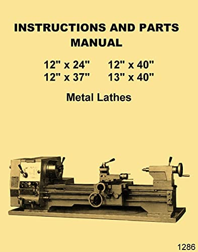 Enco 92020, Busy Bee, REX-CUT DF-1224G 12x24 12x37 12x40 13x40 Metal Lathes Instructions and Parts Manual