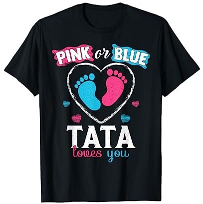 Tata rose ou bleu pour révéler le sexe de votre bébé T-Shirt