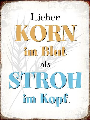 Holzschild 30x40 cm lieber Korn im Blut als Stroh im Wand Deko Cafe Sammler Geschenk