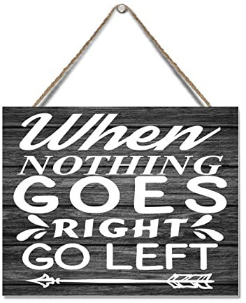 Holzpaletten inspirierende Zitate Hängeschild 20,3 x 25,4 cm When Nothing Goes Right Go Left Holzschild Rustikales Holz Home Wandschild Schild Personalisiertes Bauernhaus Dekor Holz Wanddekoration