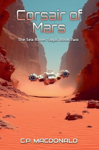 Corsair of Mars (The Sea Rover Saga, Band 2)