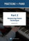 Practising the Piano - Part 2: Volume 2 (English Edition)
