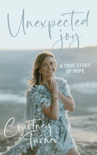 Unexpected Joy: A Journey of Hope