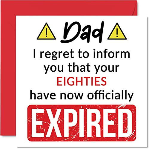 Funny 90th Birthday Cards for Dad, Your Eighties Have Expired | Happy Birthday Card for Dad Daddy Papa from Son Daughter, 145mm Banter Joke Humour Bday Greeting Cards Gift