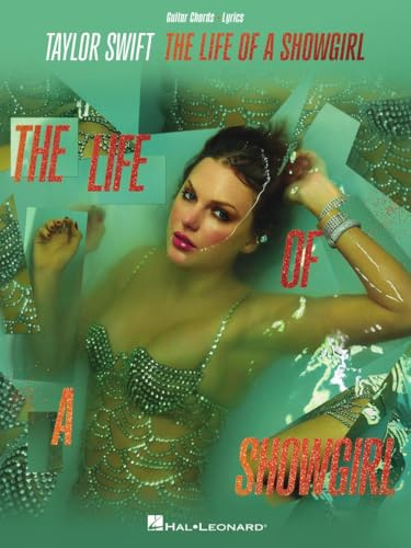 Taylor Swift - The Life of a Showgirl | Gitarre Solo Songbook mit Akkorden und Liedtexten | Strum and Sing Notenausgabe für Pop und Rock Gitarre zum Mitsingen Begleiten Üben & Spielen