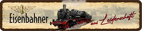 vielesguenstig by Robby Wanka Blechschild Schild 46x10cm - Eisenbahner aus Leidenschaft Lok Dampflok Zug Bahn Modellbahn Modellbau