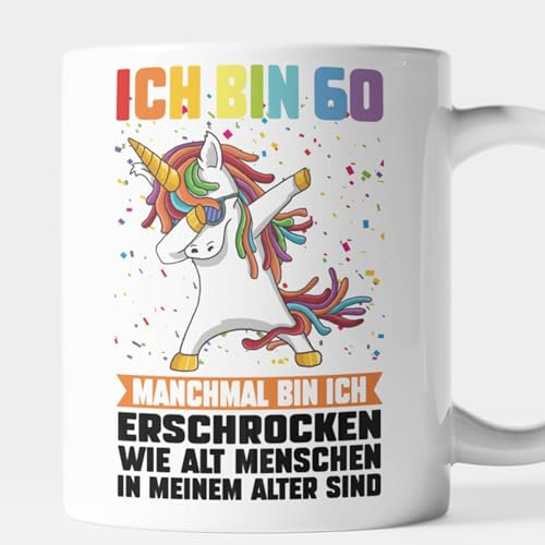 Geburtstag Tasse 60 Jahre Alt 60 Geburtstag sechzigster Geburtstag Geschenk - ich bin 60 manchmal bin ich erschrocken wie alt Menschen in meinem Alter sind Kaffeebecher