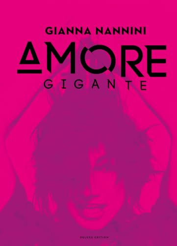 Amore Gigante-Deluxe Edition