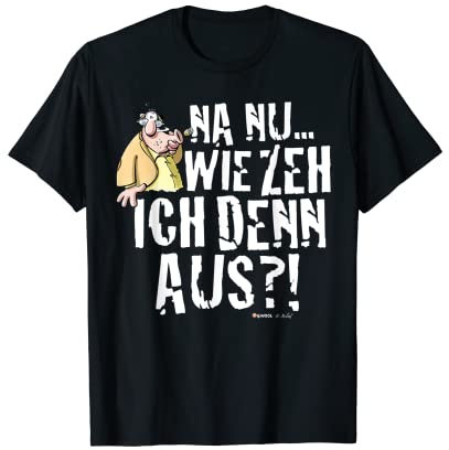 Meister Röhrich – Na nu... Wie seh' ich denn aus?! T-Shirt