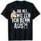 Meister Röhrich – Na nu... Wie seh' ich denn aus?! T-Shirt