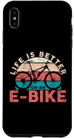 Life is better with an e-bike electric bike battery Case for iPhone XS Max