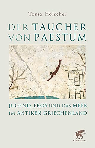 Der Taucher von Paestum: Jugend, Eros und das Meer im antiken Griechenland
