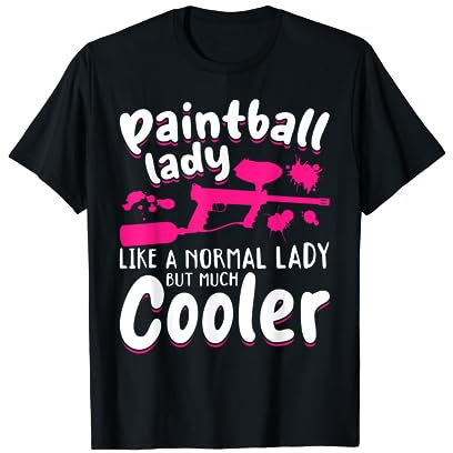Paintball Lady wie eine normale Dame - Paintball Girl T-Shirt