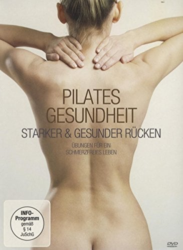 Pilates Gesundheit - Starker und gesunder Rücken