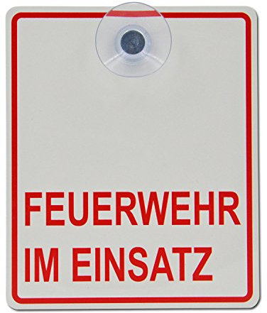 Saugnapfschild Schild Feuerwehr im Einsatz Acrylschild 3mm mit Saugnapf 30mm, ca. 10x12 cm für Scheibeninnenbefestigung
