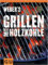 Weber's Grillen mit Holzkohle (GU Weber Grillen) ( 3. Februar 2009 )